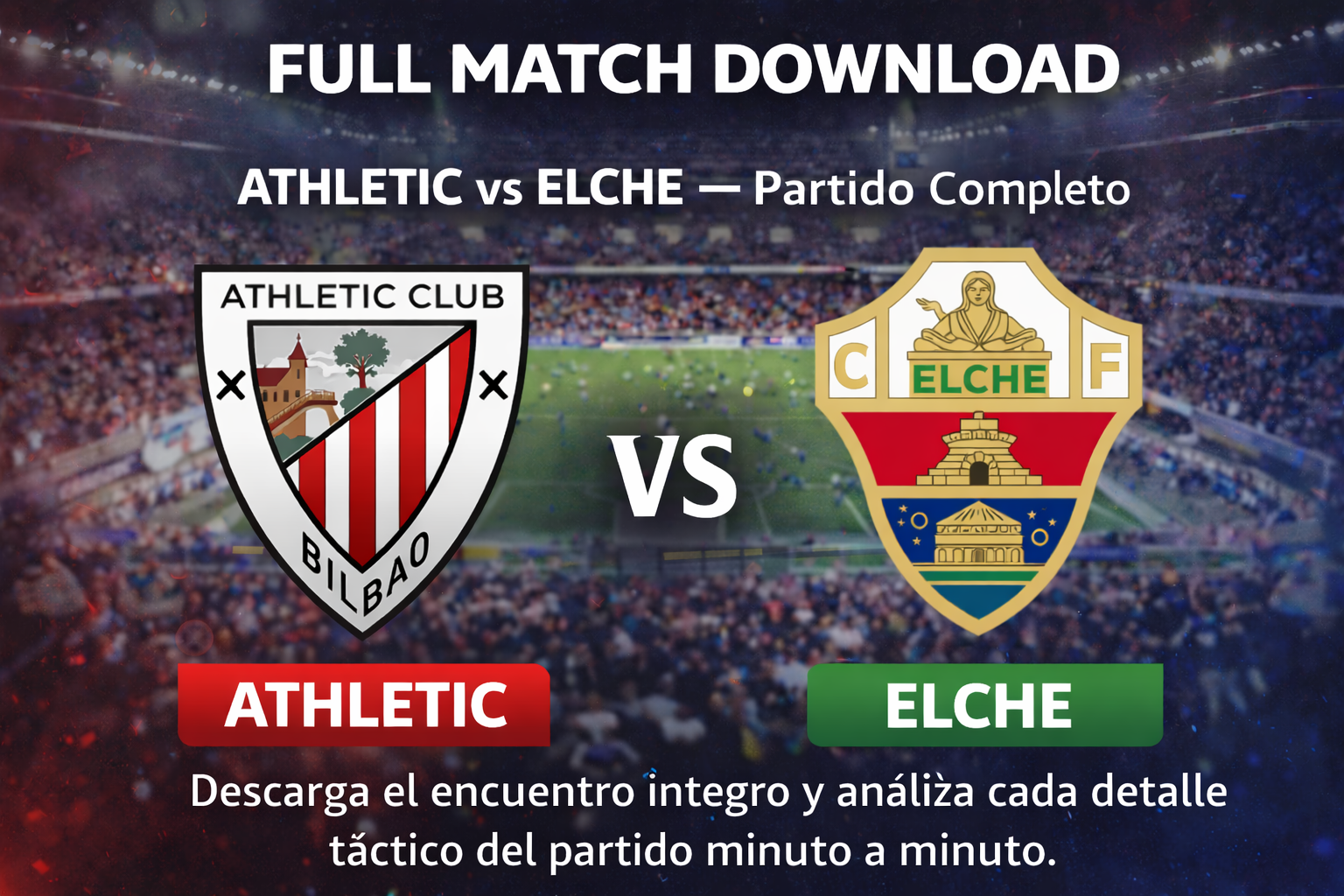 Athletic Club vs Elche – Partido Completo