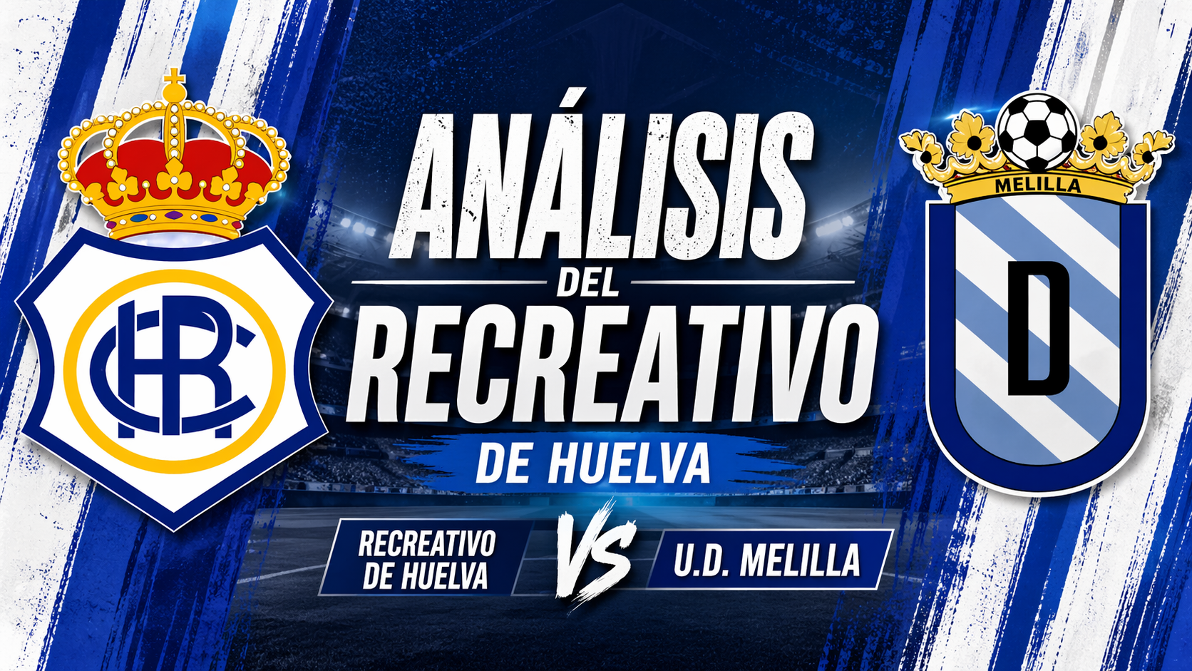 Análisis táctico completo del Recreativo de Huelva vs U.D. Melilla