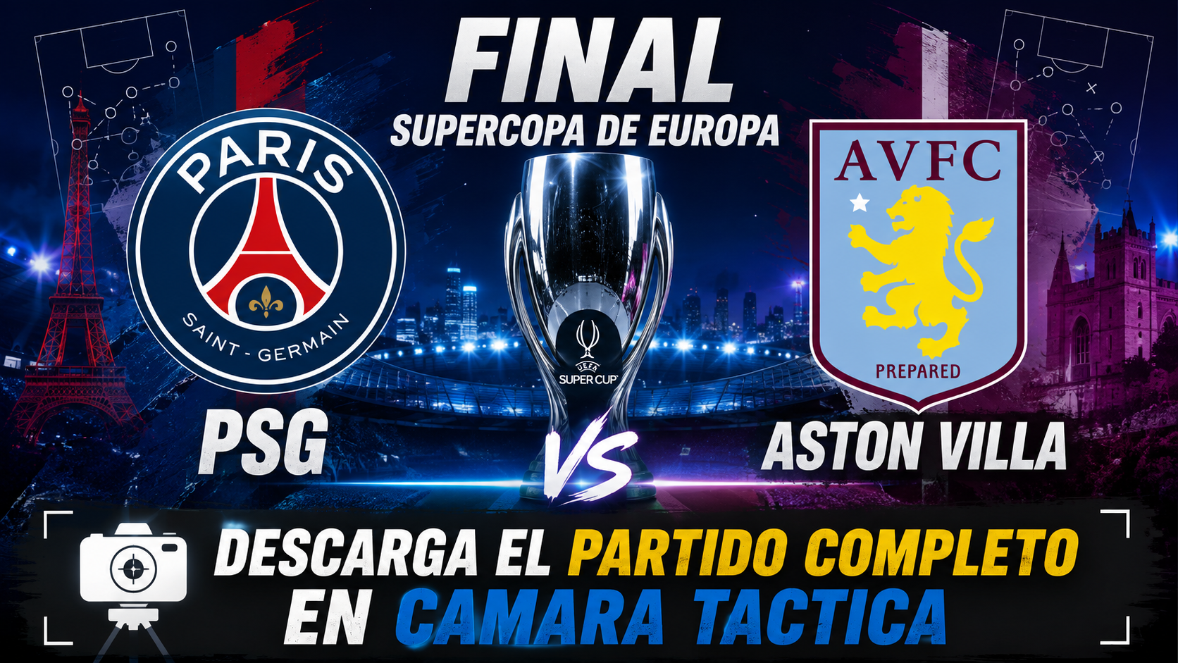 FINAL SUPERCOPA DE EUROPA | PSG vs Aston Villa | Partido Completo en Cámara Táctica